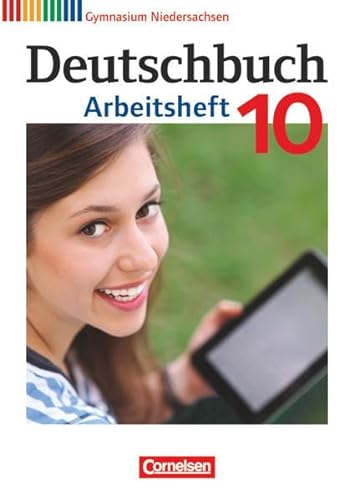 Deutschbuch Gymnasium - Niedersachsen - 10. Schuljahr: Arbeitsheft mit Lösungen